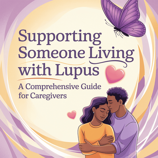 💜 Supporting Someone Living with Lupus A Comprehensive Guide For Caregivers 💜 - Tranquil-A-Tees