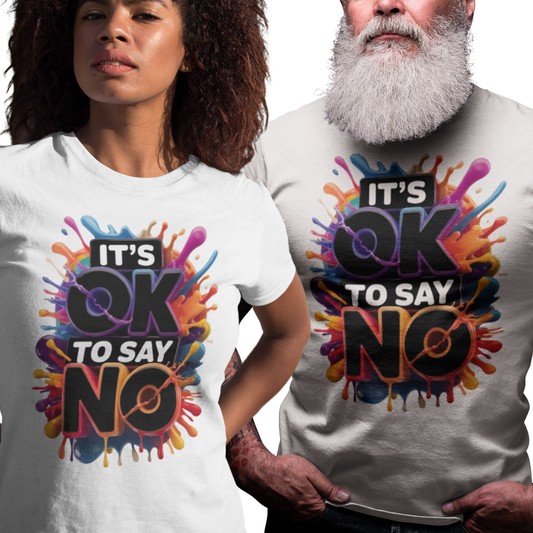 OK To Say No Tee